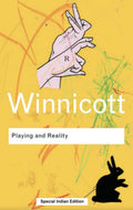 Playing and Reality (Routledge Classics)