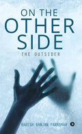 On the Other Side: The Outsider