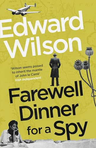 Farewell Dinner For A Spy: A Telegraph Crime Thriller Of The Year (William Catesby)