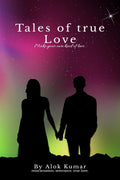 Tales of true love : make your own kind of love...