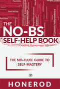 The NOBS SelfHelp Book: The NoFluff Guide to SelfMastery
