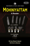 Mohiniyattam: A Reader (Vol. 2)