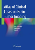 Atlas of Clinical Cases on Brain Tumor Imaging
