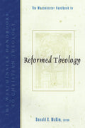 The Westminster Handbook to Reformed Theology (Westminster Handbooks to Christian Theology)