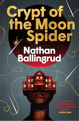 Crypt Of The Moon Spider: 1 (The Lunar Gothic Trilogy)