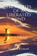 Thoughts Of A Liberated Mind 2Nd Edition