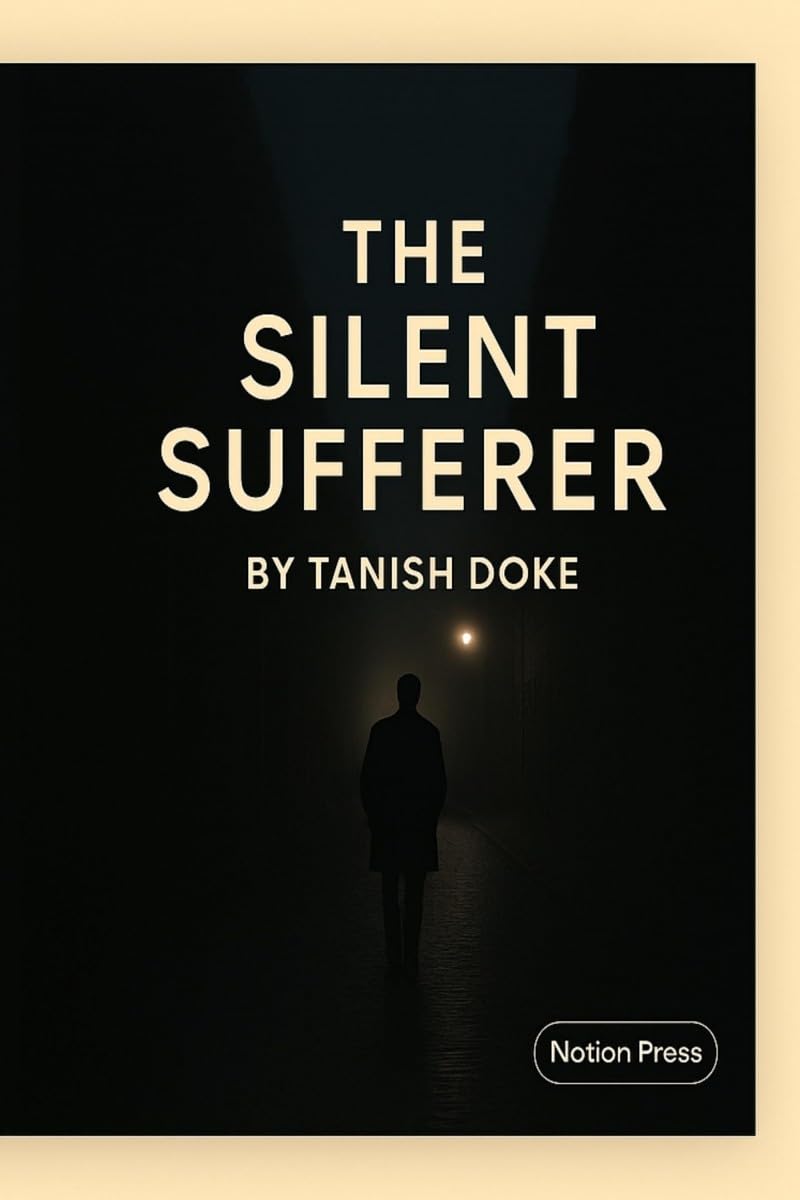 The Silent Sufferer: Story of a common man