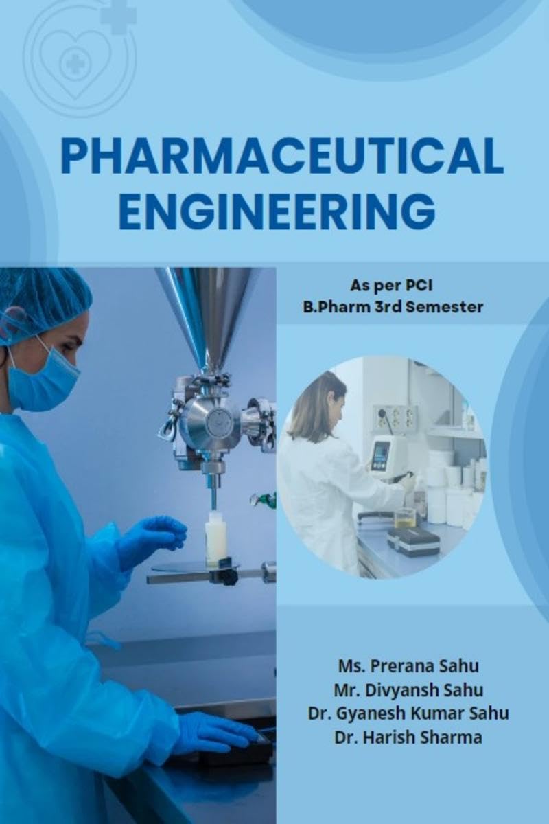 Pharmaceutical Engineering : Pharmaceutical