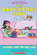 The BabySitters Club Graphic Novel #15: Claudia And The Bad Joke