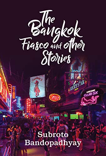The Bangkok Fiasco and Other Stories (English