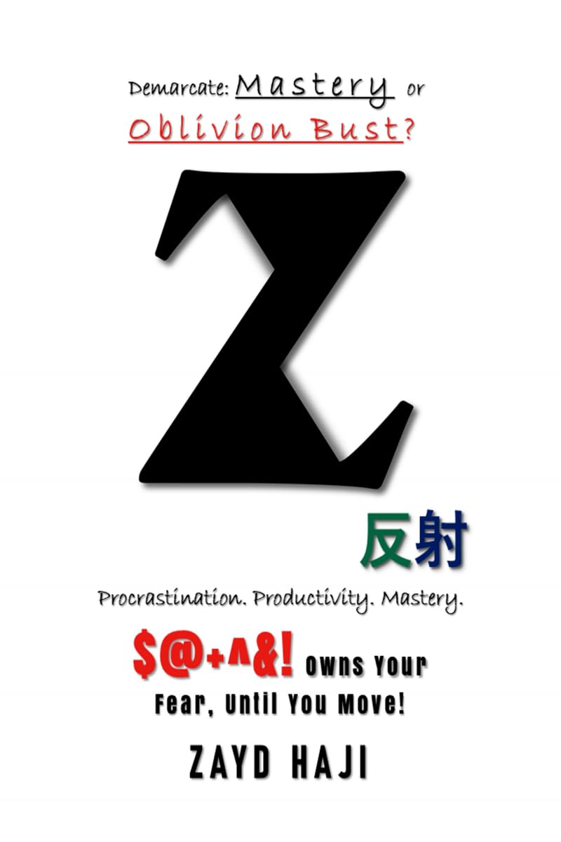Z: Procrastination, Productivity, Mastery!