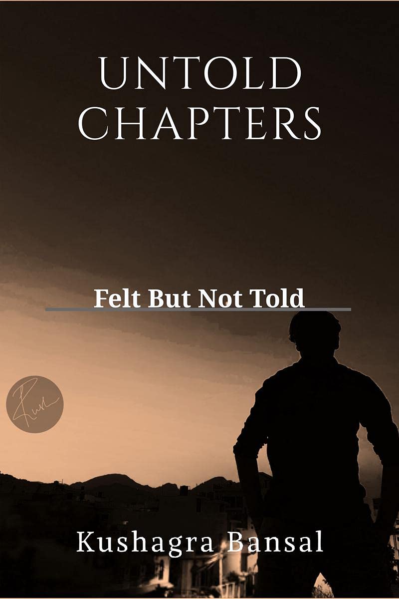 Untold Chapters : Felt But Not Told