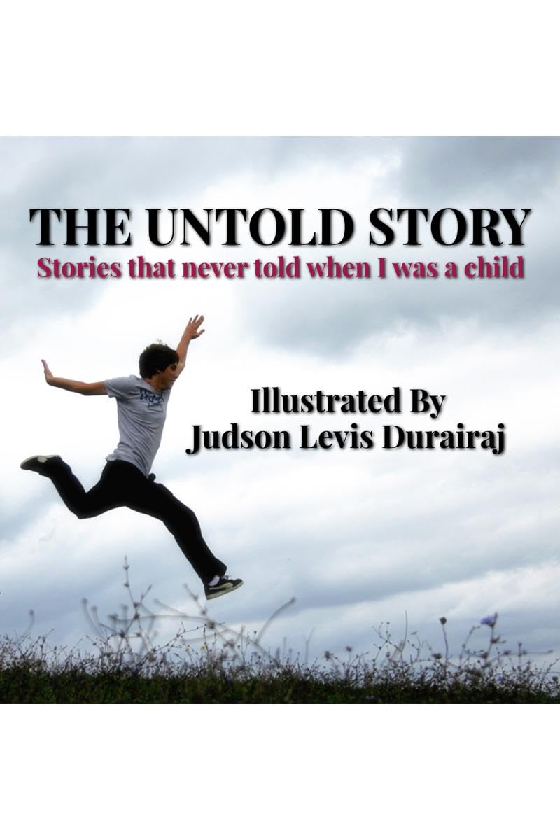 The Untold Story  Stories that never told when I was a child.