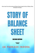 STORY OF BALANCE SHEET SECOND EDITION : How to learn Accrual Accounting and Balance Sheet through the Story of Balance Sheet men