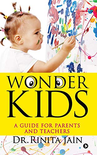 Wonder Kids : A guide for parents and teachers