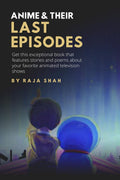 Anime & Their Last Episodes