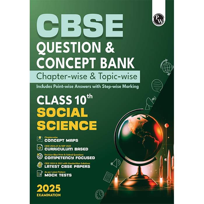 PW CBSE Question Bank Class 10 Social Science with Concept Bank, Chapterwise and Topicwise Past Year Questions with Solved Paper