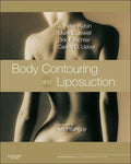Body Contouring and Liposuction: Expert Consult  Online and Print