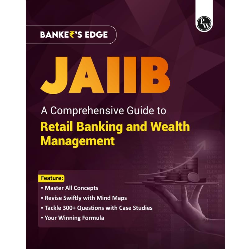 PW BANKERS EDGE Comprehensive Guide to Retail Banking and Wealth Management For JAIIB Exam [Paperback] PW