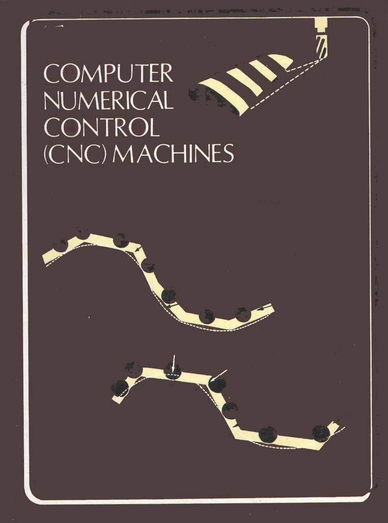 Computer Numerical Control (Cnc) Machines