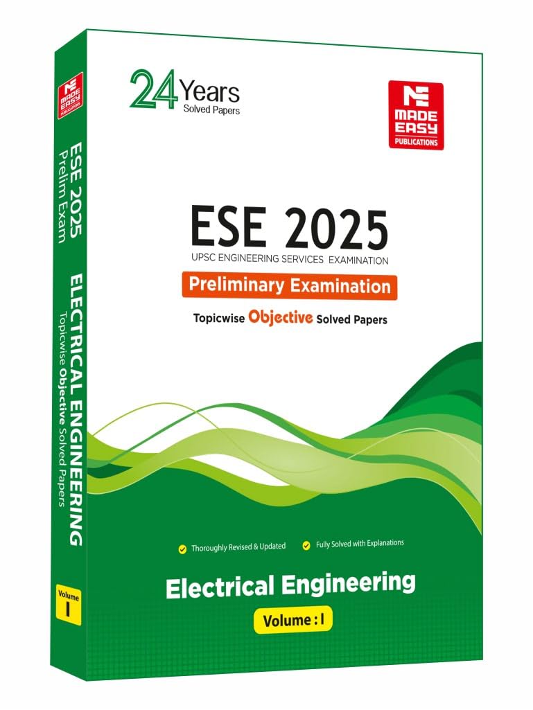 Ese 2025: Preliminary Exam: Electrical Engineering Objective Solved Paper Vol1