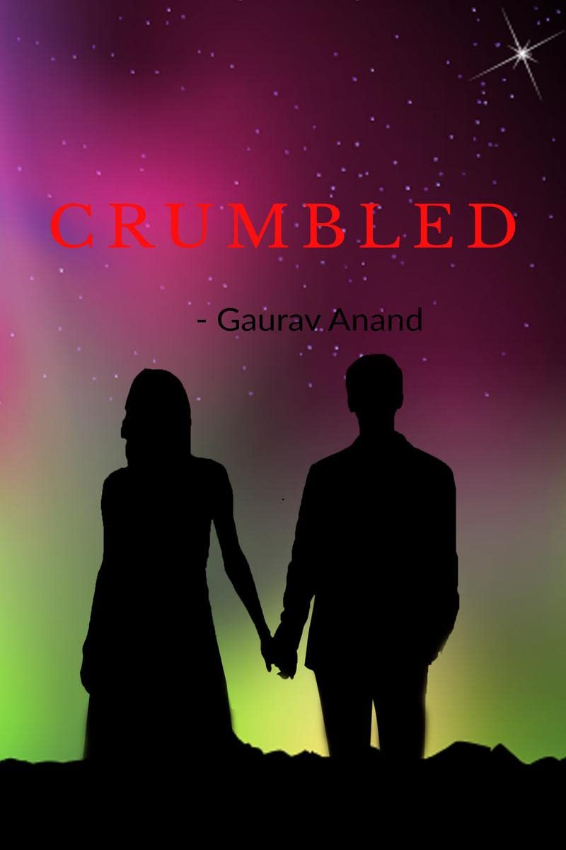 CRUMBLED : A SWEET LOVE STORY
