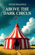 Above The Dark Circus