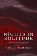 NIGHTS IN SOLITUDE : The scene of unique thoughts