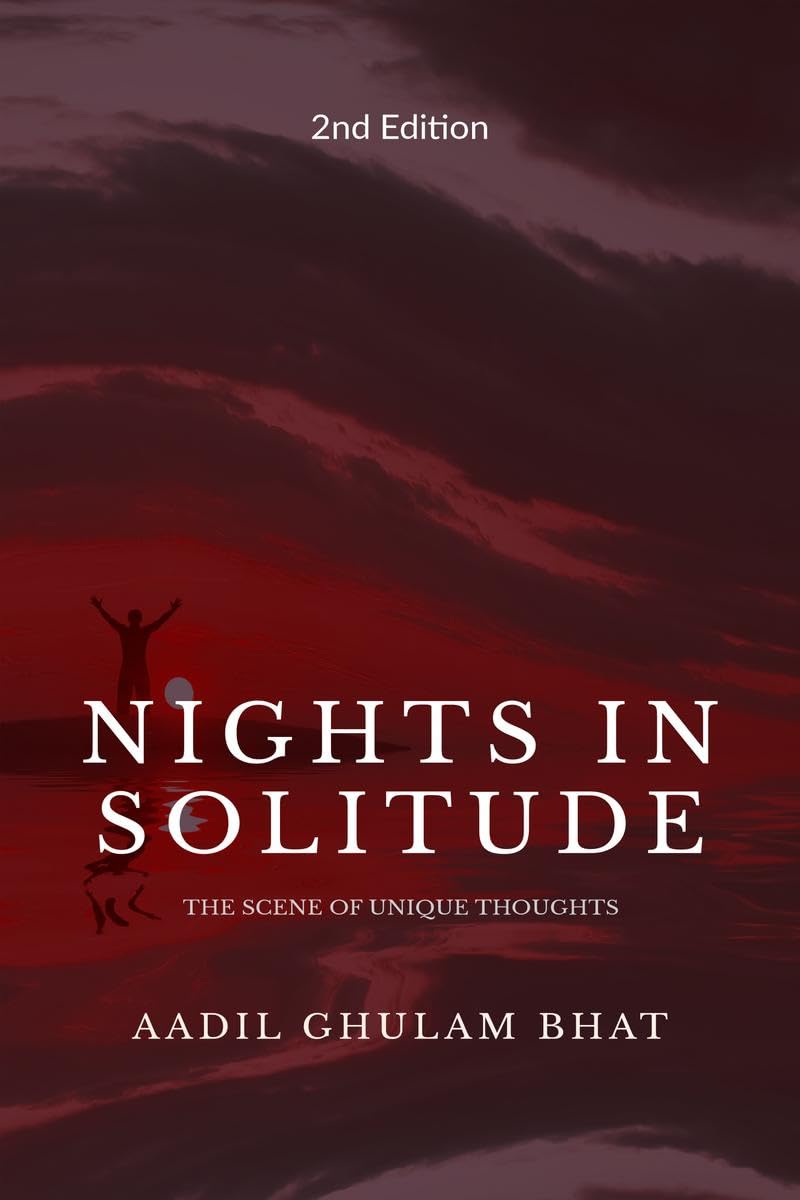 NIGHTS IN SOLITUDE : The scene of unique thoughts