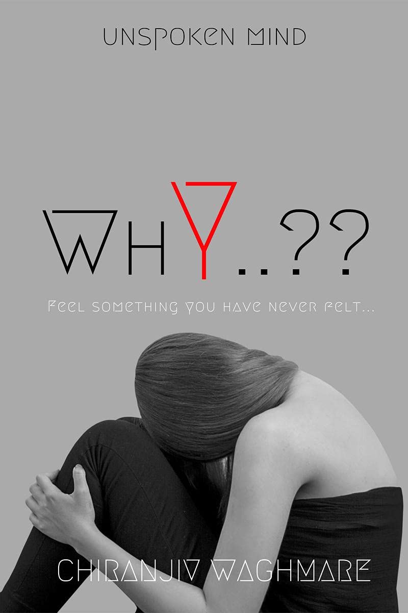 Why...?? : Feel Something You Have Never Felt