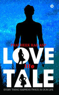 Love Life Tale : Every Thing Happens Twice in Our Life