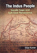 The Indus People: Saraikia Saga and SufiSant Renaissance