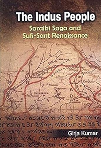 The Indus People: Saraikia Saga and SufiSant Renaissance