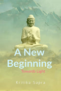 Its a new beginning : Towards Light