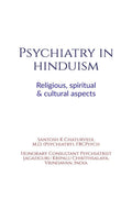 Psychiatry in Hinduism: Religious, spiritual and cultural aspects