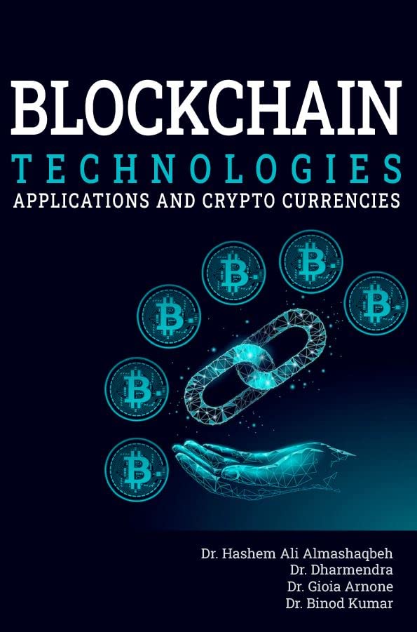 BLOCKCHAIN TECHNOLOGIES APPLICATIONS AND CRYPTOCURRENCIES