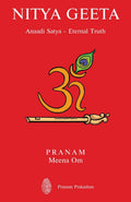 Nitya Geeta : Anaadi Satya  Eternal Truth