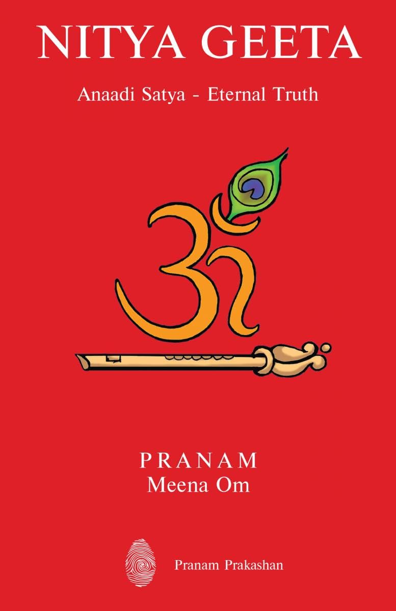 Nitya Geeta : Anaadi Satya  Eternal Truth