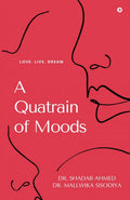 A Quatrain of Moods : Love. Live. Dream