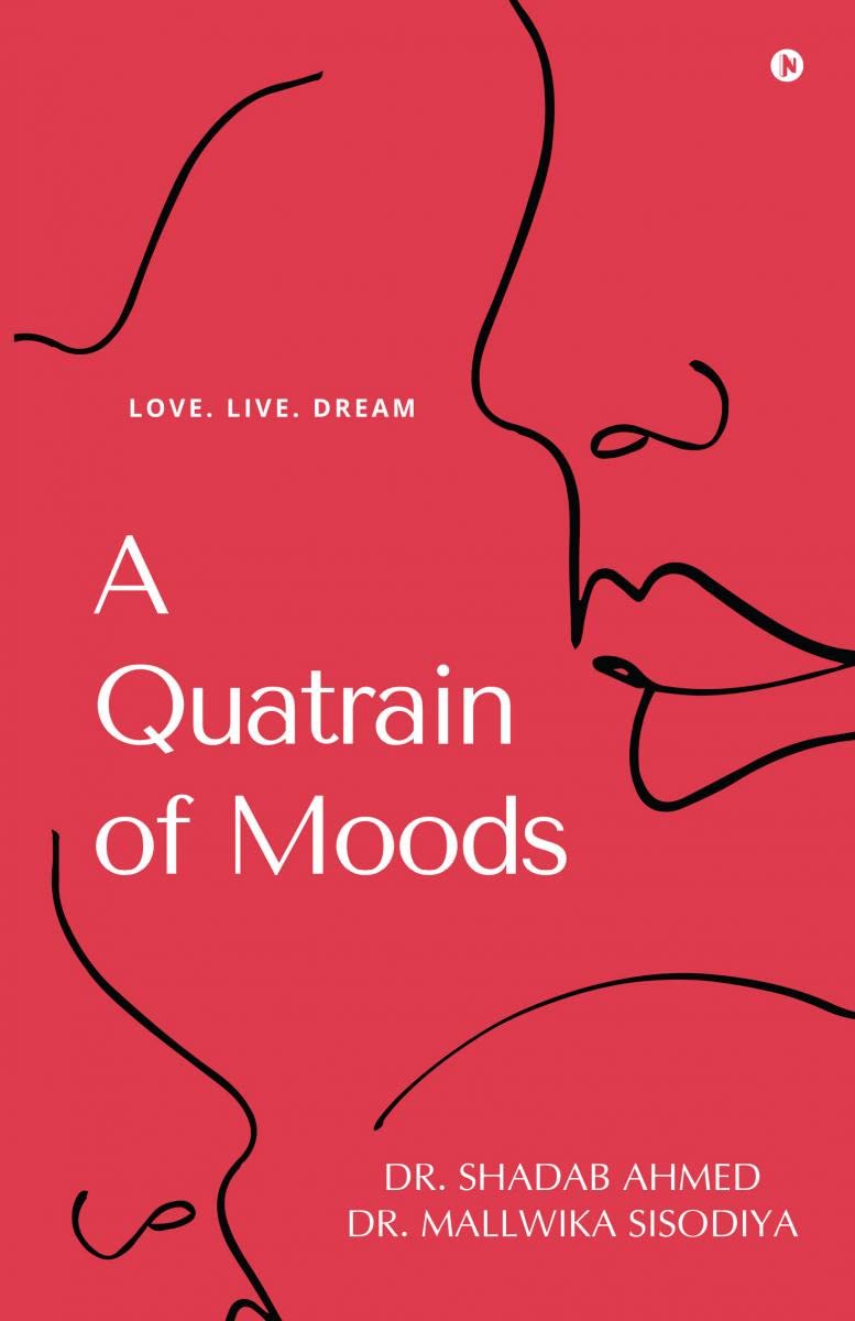 A Quatrain of Moods : Love. Live. Dream