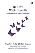 In Love With Growth : All that Matters is Your Growth & Transformation