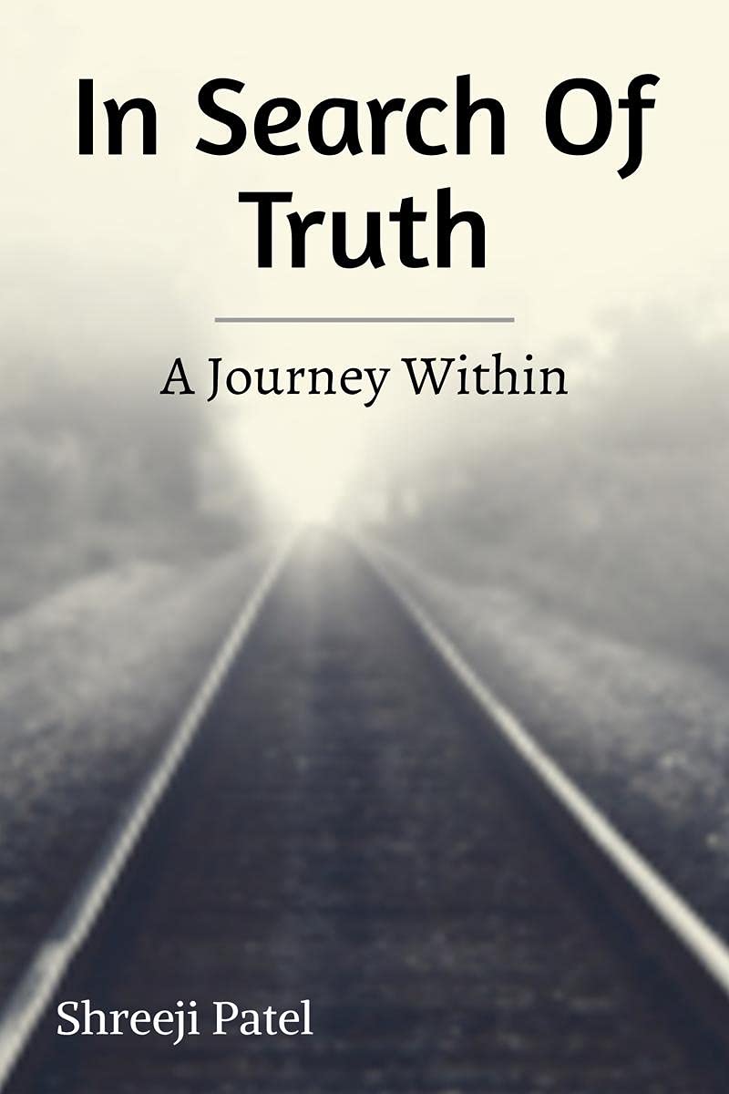 In Search Of Truth : A Journey Within