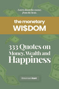 The Monetary Wisdom: Learn About The Money From The Bests