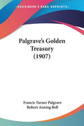 Palgraves Golden Treasury (1907)