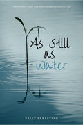 As Still As Water : Ten Things That Ten Photographs Taught Me