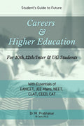Careers & Higher Education : StudentS Guide To Future