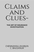 Claims and Clues: The art of Insurance Investigation