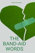 THE BANDAID WORDS