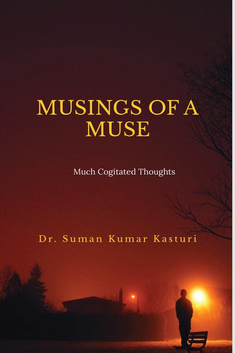 Musings of a Muse : Much Cogitated Thoughts