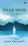 Dear Mom : Finding Hope, Happiness and Her